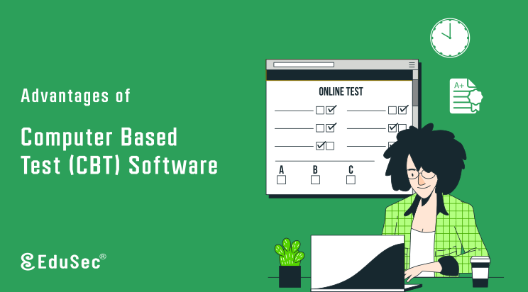 Advantages of Computer Based Test CBT Software